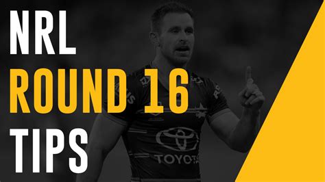 nrl round 16 betting odds|NRL Tips Round 16: Betting preview, odds and  .